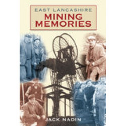 East Lancashire Mining Memories