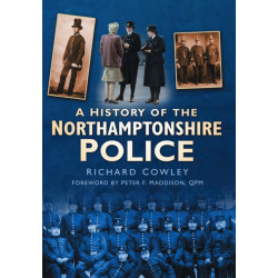 A History of the Northamptonshire Police