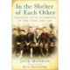 In the Shelter of Each Other: Growing Up in Liverpool in the 1930s & '40s