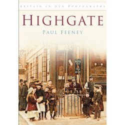 Highgate: Britain in Old Photographs
