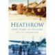 Heathrow: 2000 Years of History