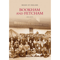 Bookham and Fetcham: Images of England