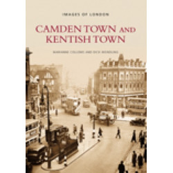 Camden Town and Kentish Town: Images of London