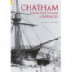 Chatham Naval Dockyard and Barracks