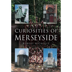 Curiosities of Merseyside