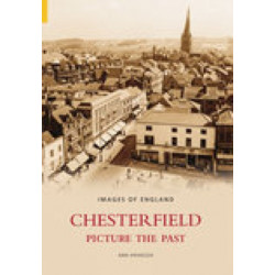 Chesterfield: Picture the Past: Images of England