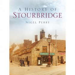 A History of Stourbridge