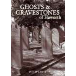 Ghosts and Gravestones of Haworth