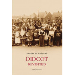Didcot Revisited