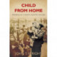 Child From Home: Memories of a North Country Evacuee