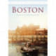 Boston: Britain in Old Photographs