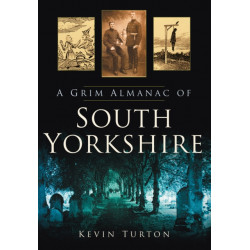 A Grim Almanac of South Yorkshire