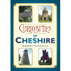 Curiosities of Cheshire