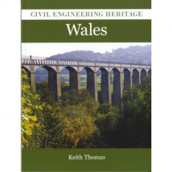 Civil Engineering Heritage in Wales