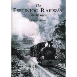 The Festiniog Railway from 1950: From 1950