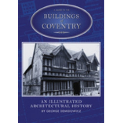 A Guide to the Buildings of Coventry