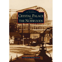 Crystal Palace and the Norwoods: Images of England