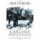 Carlisle People and Places
