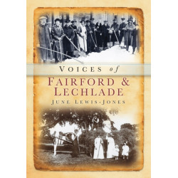 Voices of Fairford and Lechlade