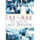 Exe to Axe: The Story of East Devon