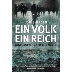 Ein Volk, Ein Reich: Nine Lives Under the Nazis