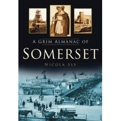 A Grim Almanac of Somerset
