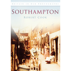 Southampton: Britain in Old Photographs
