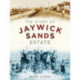 The Story of Jaywick Sands Estate