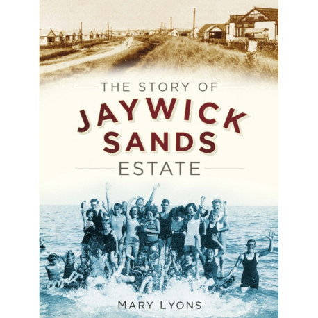 The Story of Jaywick Sands Estate