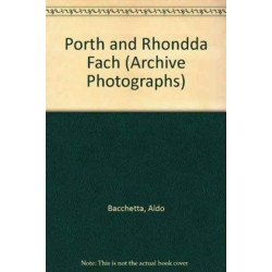 Porth and Rhondda Fach: Images of Wales