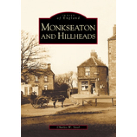 Monkseaton and Hillheads: Images of England