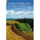 Long Barrows of the Cotswolds and Surrounding Areas