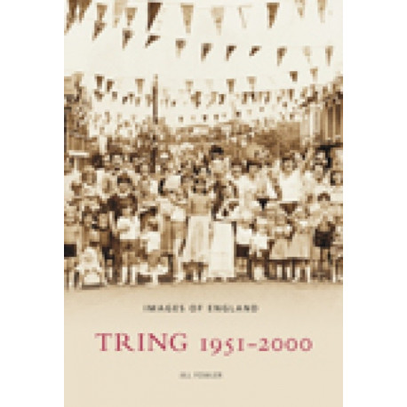 Tring 1951-2000: Images of England