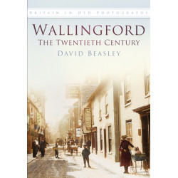 Wallingford: The 20th Century