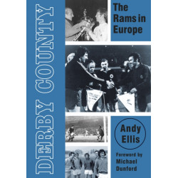 Derby County: The Rams in Europe: The Rams in Europe