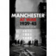 Manchester at War 1939-45: The People's Story