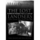 The Lost Landsers: Sand, Snow and Mud 1941-1942: The Unpublished Photographic History of the German Army