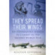 They Spread Their Wings: Six Courageous Airmen in Combat in the Second World War