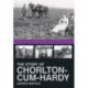 The Story of Chorlton-cum-Hardy