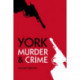 Murder and Crime York
