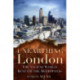 Unearthing London: The Ancient World Beneath the Metropolis