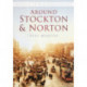 Around Stockton and Norton: Britain in Old Photographs