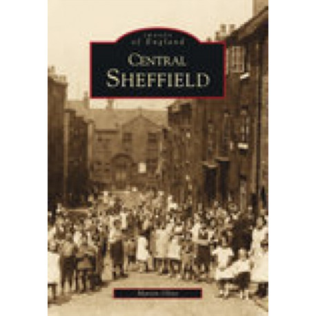 Central Sheffield: Images of England