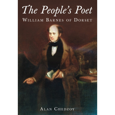 The People's Poet: William Barnes of Dorset