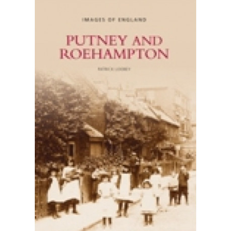 Putney and Roehampton: Images of England