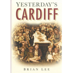 Yesterday's Cardiff