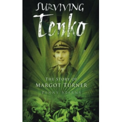 Surviving Tenko: The Story of Margot Turner