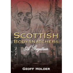 Scottish Bodysnatchers: A Gazetteer