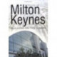 More of Milton Keynes: Building of the Vision