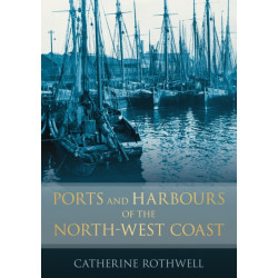 Ports and Harbours of the North-West Coast